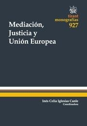MEDIACIÓN, JUSTICIA Y UNIÓN EUROPEA | 9788490535820 | IGLESIAS CANLE, INÉS CELIA