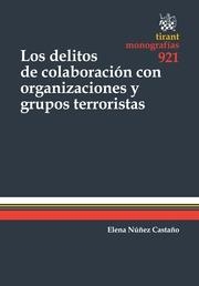 DELITOS DE COLABORACIÓN CON ORGANIZACIONES Y GRUPOS TERRORISTAS, LOS | 9788490535233 | NÚÑEZ CASTAÑO, ELENA