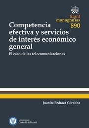 COMPETENCIA EFECTIVA Y SERVICIOS DE INTERÉS ECONÓMICO GENERAL | 9788490336267 | PEDRAZA CÓRDOBA, JUANITA