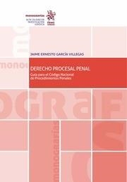 DERECHO PROCESAL PENAL . GUÍA PARA EL CÓDIGO NACIONAL DE PROCEDIMIENTOS PENALES | 9788491433057 | GARCÍA VILLEGAS, JAIME ERNESTO
