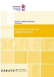 EVOLUCIÓN DEL DERECHO URBANO EN MÉXICO | 9788491694410 | GONZÁLEZ CHAPA, LUIS FERNANDO