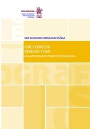 CINE Y DERECHO, DERECHO Y CINE. UNA APROXIMACIÓN TEÓRICO METODOLÓGICA | 9788491433378 | HERNÁNDEZ ZÚÑIGA, ERIK ALEJANDRO
