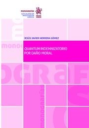 QUANTUM INDEMNIZATORIO POR DAÑO MORAL | 9788491435846 | HERRERA GÓMEZ, JESÚS JAVIER