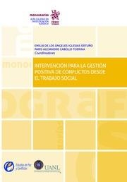 INTERVENCIÓN PARA LA GESTIÓN POSITIVA DE CONFLICTOS DESDE EL TRABAJO SOCIAL | 9788491905233 | IGLESIAS ORTUÑO, EMILIA
