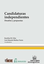 CANDIDATURAS INDEPENDIENTES DESAFÍOS Y PROPUESTAS | 9788490538234 | MEDINA TORRES, LUIS EDUARDO