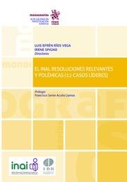 INAI, EL. RESOLUCIONES RELEVANTES Y POLÉMICAS (12 CASOS LÍDERES) | 9788491909446 | RÍOS VEGA, LUIS EFRÉN