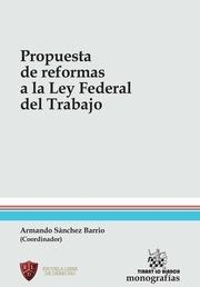 PROPUESTA DE REFORMAS A LA LEY FEDERAL DEL TRABAJO | 9788490869741 | SÁNCHEZ BARRIO, ARMANDO