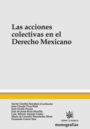 ACCIONES COLECTIVAS EN EL DERECHO MEXICANO, LAS | 9788490332061 | TRON PETIT, JEAN CLAUDE