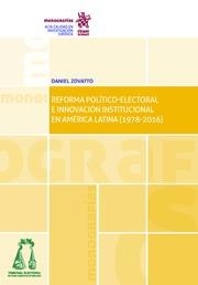 REFORMA POLÍTICO-ELECTORAL E INNOVACIÓN INSTITUCIONAL EN AMÉRICA LATINA (1978-2016) | 9788491901730 | ZOVATTO, DANIEL