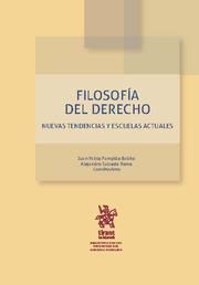 FILOSOFÍA DEL DERECHO NUEVAS TENDENCIAS Y ESCUELAS ACTUALES | 9788491901181 | PAMPILLO BALIÑO, JUAN PABLO