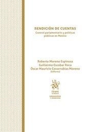 RENDICIÓN DE CUENTAS. CONTROL PARLAMENTARIO Y POLÍTICAS PÚBLICAS EN MÉXICO | 9788491905868 | MORENO ESPINOSA, ROBERTO