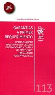 GARANTÍAS A PRIMER REQUERIMIENTO | 9788491193845 | AÑÓN CALVETE, JUAN CARLOS