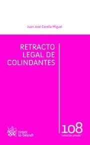 RETRACTO LEGAL DE COLINDANTES | 9788490536919 | CORELLA MIGUEL, JUAN JOSÉ