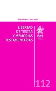 LIBERTAD DE TESTAR Y MEMORIAS TESTAMENTARIAS | 9788490868430 | LAMA AYMÁ, ALEJANDRA DE