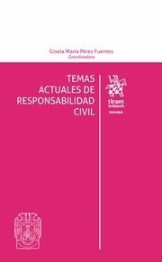 TEMAS ACTUALES DE RESPONSABILIDAD CIVIL | 9788491692676 | PÉREZ FUENTES, GISELA MARÍA