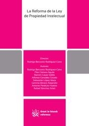 REFORMA DEL LA LEY DE PROPIEDAD INTELECTUAL, LA | 9788490866641 | BERCOVITZ RODRÍGUEZ-CANO, RODRIGO