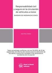 RESPONSABILIDAD CIVIL Y SEGURO EN LA CIRCULACIÓN DE VEHÍCULOS A MOTOR. BAREMO DE INDEMNIZACIONES | 9788491192503 | FLORS MATÍES, JOSÉ