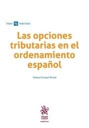 OPCIONES TRIBUTARIAS EN EL ORDENAMIENTO ESPAÑOL, LAS | 9788491690450 | CAMPAÑ PARODI, TATIANA