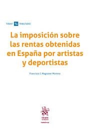 IMPOSICIÓN SOBRE LAS RENTAS OBTENIDAS EN ESPAÑA POR ARTISTAS Y DEPORTISTAS, LA | 9788413130347 | MAGRANER MORENO, FRANCISCO JAVIER