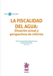 FISCALIDAD DEL AGUA, LA | 9788413130989 | ORTIZ CALLE, ENRIQUE
