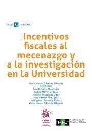 INCENTIVOS FISCALES AL MECENAZGO Y A LA INVESTIGACIÓN EN LA UNIVERSIDAD | 9788491903956 | SÁNCHEZ BLÁZQUEZ, VICTOR MANUEL