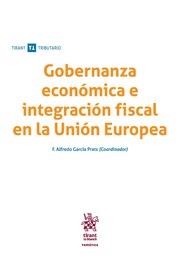 GOBERNANZA ECONÓMICA E INTEGRACIÓN FISCAL EN LA UNIÓN EUROPEA | 9788491198420 | GARCÍA PRATS, FRANCISCO ALFREDO