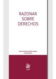RAZONAR SOBRE DERECHOS | 9788491198192 | GARCÍA AMADO, JUAN ANTONIO