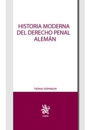 HISTORIA MODERNA DEL DERECHO PENAL ALEMÁN | 9788491902744 | VORMBAUM, THOMAS