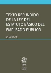 TEXTO REFUNDIDO DE LA LEY DEL ESTATUTO BÁSICO DEL EMPLEADO PÚBLICO 2ª EDICIÓN | 9788413135380 | BLASCO LAHOZ, JOSÉ FRANCISCO