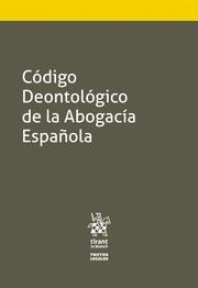 CÓDIGO DEONTOLÓGICO DE LA ABOGACÍA ESPAÑOLA | 9788413138053 | CONSEJO GENERAL DE LA ABOGACÍA ESPAÑOLA
