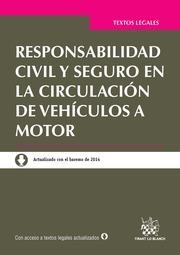 RESPONSABILIDAD CIVIL Y SEGURO EN LA CIRCULACIÓN DE VEHÍCULOS A MOTOR | 9788490537275 | FLORS MATÍES, JOSÉ