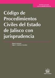 CÓDIGO DE PROCEDIMIENTOS CIVILES DEL ESTADO DE JALISCO CON JURISPRUDENCIA | 9788490869987 | CARBONELL SÁNCHEZ, MIGUEL