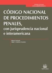 CÓDIGO NACIONAL DE PROCEDIMIENTOS PENALES, CON JURISPRUDENCIA NACIONAL E INTERAMERICANA | 9788491194781 | CARBONELL SÁNCHEZ, MIGUEL