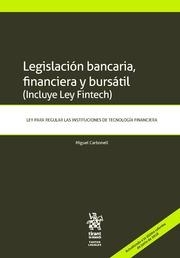 LEGISLACIÓN BANCARIA, FINANCIERA Y BURSÁTIL (INCLUYE LEY FINTECH) LEY PARA REGULAR LAS INSTITUCIONES DE TECNOLOGÍA FINANCIERA | 9788491900177 | CARBONELL SÁNCHEZ, MIGUEL