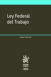 LEY FEDERAL DEL TRABAJO | 9788491430902 | CARBONELL SÁNCHEZ, MIGUEL