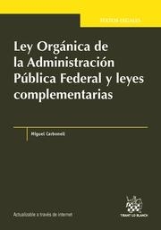 LEY ORGÁNICA DE LA ADMINISTRACIÓN PÚBLICA FEDERAL Y LEYES COMPLEMENTARIAS | 9788490864258 | CARBONELL SÁNCHEZ, MIGUEL