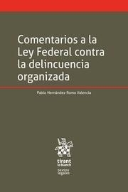 COMENTARIOS A LA LEY FEDERAL CONTRA LA DELINCUENCIA ORGANIZADA | 9788491436591 | HERNÁNDEZ-ROMO VALENCIA, PABLO