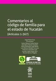 COMENTARIOS AL CÓDIGO DE FAMILIA PARA EL ESTADO DE YUCATÁN (ARTÍCULOS 1-367) | 9788491697084 | RIVERO EVIA, JORGE