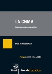CNMV SU TRANSPARENCIA Y RESPONSABILIDAD, LA | 9788490537541 | BLANQUER CRIADO, DAVID