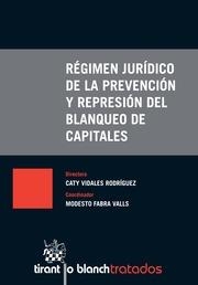 RÉGIMEN JURÍDICO DE LA PREVENCIÓN Y REPRESIÓN DEL BLANQUEO DE CAPITALES | 9788490864838 | VIDALES RODRÍGUEZ, CATY