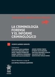 TRATADO DE CRIMINOLOGIA FORENSE I. LA CRIMINOLOGÍA FORENSE Y EL INFORME CRIMINOLÓGICO | 9788491693734 | GARRIDO GENOVÉS, VICENTE