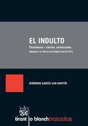 INDULTO, EL. TRATAMIENTO Y CONTROL JURISDICCIONAL | 9788490861493 | GARCÍA SAN MARTÍN, JERÓNIMO