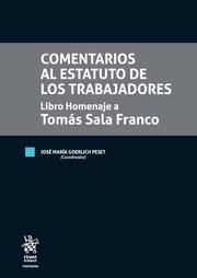 COMENTARIOS AL ESTATUTO DE LOS TRABAJADORES LIBRO HOMENAJE A TOMÁS SALA FRANCO | 9788491199359 | GOERLICH PESET, JOSÉ MARÍA