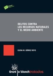 DELITOS CONTRA LOS RECURSOS NATURALES Y EL MEDIO AMBIENTE | 9788490539781 | GÓRRIZ ROYO, ELENA