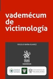 VADEMÉCUM DE VICTIMOLOGÍA | 9788491902829 | BARBA ÁLVAREZ, ROGELIO