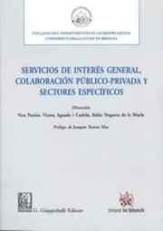 SERVICIOS DE INTERÉS GENERAL, COLABORACIÓN PÚBLICO PRIVADA Y SECTORES ESPECÍFICOS | 9788491437932 | AGUADO I CUDOLÀ, VICENT