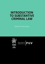 INTRODUCTION TO SUBSTANTIVE CRIMINAL LAW | 9788413363837 | M. GORRIZ ROYO, ELENA