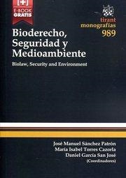 BIODERECHO, SEGURIDAD Y MEDIOAMBIENTE. BIOLAW, SECURITY AND ENVIRONMENT | 9788490865309 | SÁNCHEZ PATRÓN, JOSÉ MANUEL