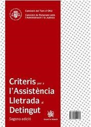 CRITERIOS PARA LA ASISTENCIA LETRADA AL DETENIDO / CRITERIS PER A L'ASSITÈNCIA LLETRADA AL DETINGUT | 9788490042434 | VARIOS AUTORES