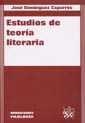 ESTUDIOS DE TEORÍA LITERARIA | 9788484422495 | DOMÍNGUEZ CAPARRÓS, JOSÉ